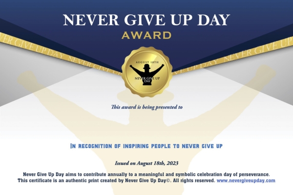 Certificate In Recognition of Inspiring People To Never Give Up Certificate In Recognition of Inspiring People To Never Give Up